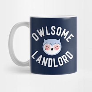 Owlsome Landlord Pun - Funny Gift Idea Mug